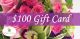Flower Creations $100 Gift Card